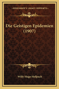 Die Geistigen Epidemien (1907)