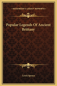 Popular Legends Of Ancient Brittany