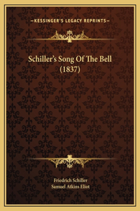 Schiller's Song Of The Bell (1837)