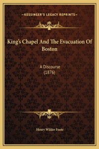 King's Chapel And The Evacuation Of Boston