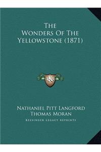 The Wonders Of The Yellowstone (1871)