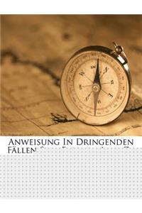 Anweisung in Dringenden Fällen Sein Eigener Arzt Zu Sein