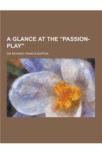 A Glance at the Passion-Play