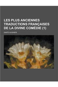 Les Plus Anciennes Traductions Francaises de la Divine Comedie (1)