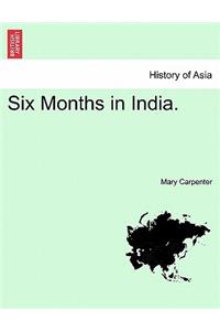 Six Months in India. VOL. II