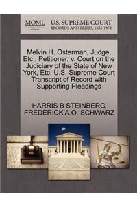 Melvin H. Osterman, Judge, Etc., Petitioner, V. Court on the Judiciary of the State of New York, Etc. U.S. Supreme Court Transcript of Record with Supporting Pleadings