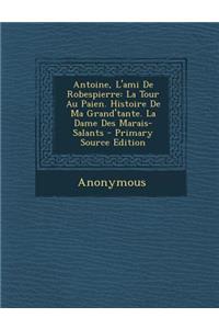 Antoine, L'Ami de Robespierre