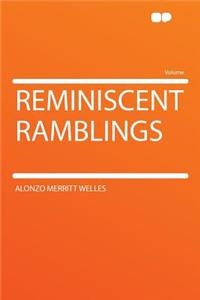 Reminiscent Ramblings