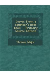 Leaves from a Squatter's Note Book