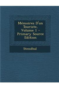 Memoires D'Un Touriste, Volume 1
