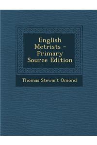 English Metrists - Primary Source Edition