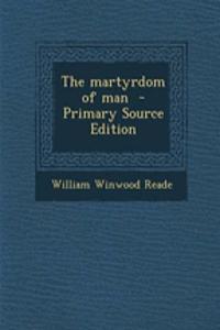 The Martyrdom of Man