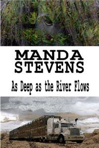 As Deep as the River Flows