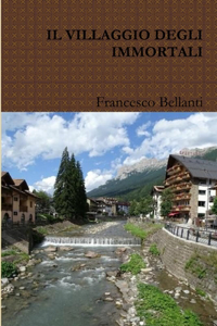 IL VILLAGGIO DEGLI IMMORTALI
