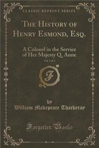 The History of Henry Esmond, Esq., Vol. 1 of 3