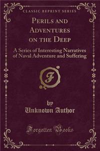 Perils and Adventures on the Deep
