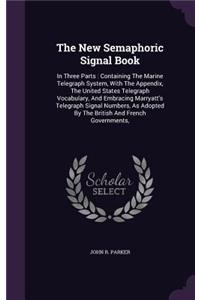 The New Semaphoric Signal Book