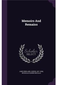 Memoirs And Remains
