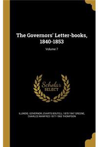 Governors' Letter-books, 1840-1853; Volume 7
