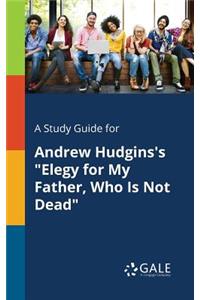 A Study Guide for Andrew Hudgins's 