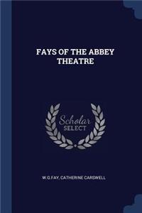 Fays of the Abbey Theatre