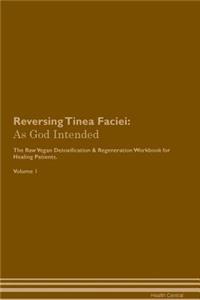 Reversing Tinea Faciei