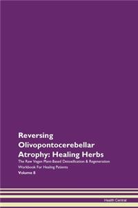 Reversing Olivopontocerebellar Atrophy: