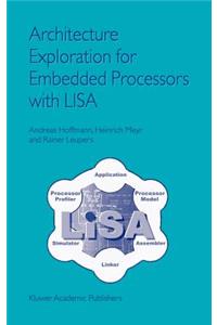 Architecture Exploration for Embedded Processors with Lisa