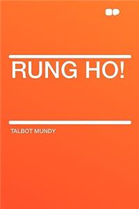 Rung Ho!