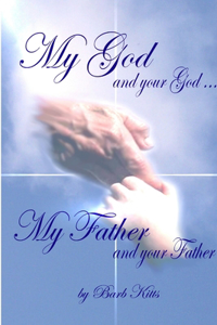 My God and Your God ... My Father and Your Father