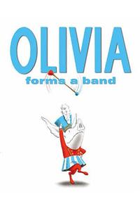 Olivia Forms a Band