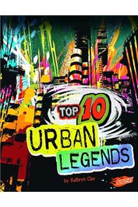 Top 10 Urban Legends