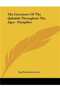 The Literature Of The Qabalah Throughout The Ages - Pamphlet