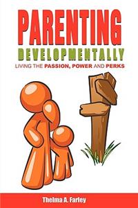 Parenting Developmentally