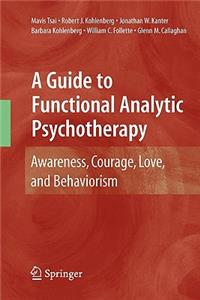 Guide to Functional Analytic Psychotherapy