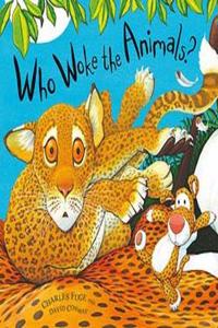 Who Woke the Animals?