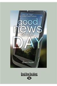 Good News of the Day (Large Print 16pt)