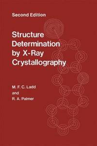 Structure Determination by X-Ray Crystallography