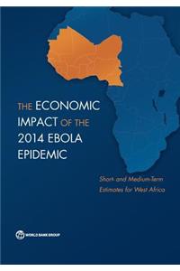 Economic Impact of the 2014 Ebola Epidemic