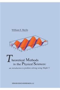 Theoretical Methods in the Physical Sciences