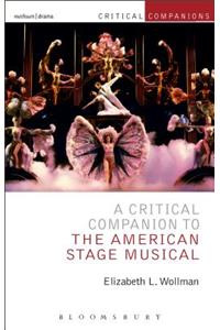 A Critical Companion to the American Stage Musical