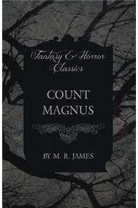 Count Magnus (Fantasy and Horror Classics)