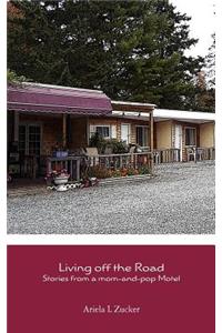 Living off the road - Stories from a mom-and-pop motel