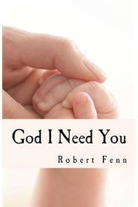 God I Need You: Who can save, rescue and assure me of eternal salvation?