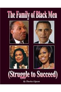 The Family of Black Men: Struggle to Succeed