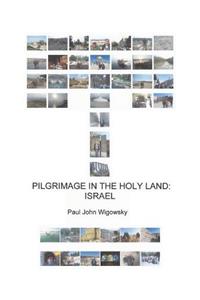 Pilgrimage in the Holy Land
