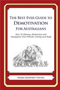 Best Ever Guide to Demotivation for Australians