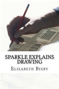 Sparkle Explains Drawing