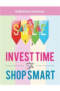 Invest Time to Shop Smart