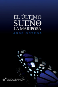 ultimo sueño de la mariposa